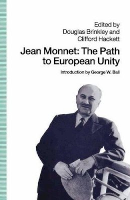 Na Na - Jean Monnet: The Path to European Unity - 9780312086084 - V9780312086084