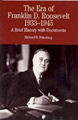 Richard Polenberg - The Era of Franklin D.Roosevelt, 1932-1945 - 9780312133108 - V9780312133108