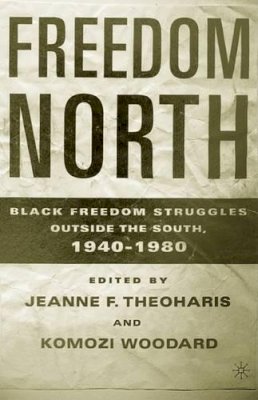 J. Theoharis (Ed.) - Freedom North - 9780312294687 - V9780312294687