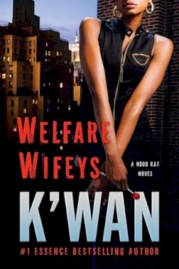 K´wan - Welfare Wifeys - 9780312536978 - V9780312536978