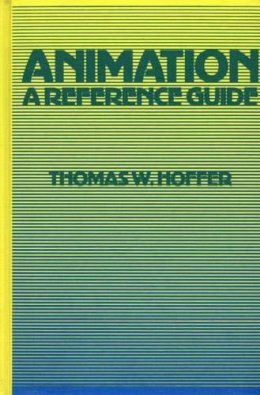 Thomas W. Hoffer - Animation - 9780313210952 - V9780313210952