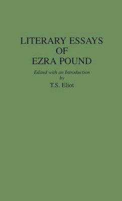 Ezra Pound - Literary Essays of Ezra Pound - 9780313211676 - V9780313211676