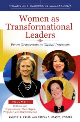 Michele A. Paludi (Ed.) - Women as Transformational Leaders: From Grassroots to Global Interests (Women and Careers in Management) - 9780313386527 - V9780313386527