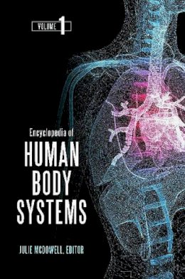 Unknown - Encyclopedia of Human Body Systems - 9780313391750 - V9780313391750