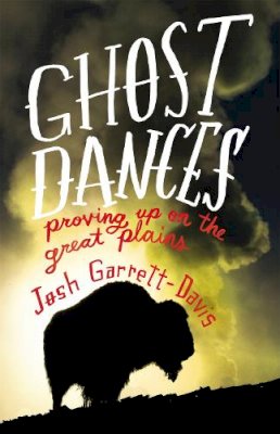 Josh Garrett-Davis - Ghost Dances - 9780316199841 - V9780316199841