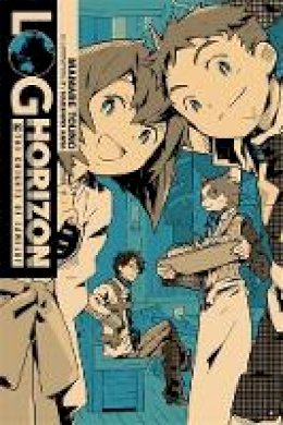 Mamare Touno - Log Horizon, Vol. 2: The Knights of Camelot - 9780316263818 - V9780316263818