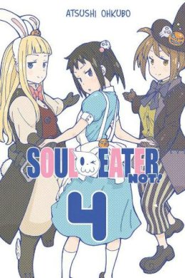 Atsushi Ohkubo - Soul Eater NOT!, Vol. 4 - 9780316298162 - V9780316298162