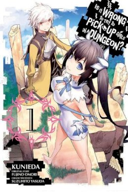 Fujino Omori - Is It Wrong to Try to Pick Up Girls in a Dungeon?, Vol. 1 (manga) (Is It Wrong to Try to Pick Up Girls in a Dungeon (manga)) - 9780316302173 - V9780316302173