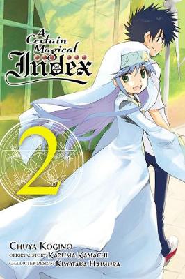 Kazuma Kamachi - A Certain Magical Index, Vol. 2 (manga) (A Certain Magical Index (manga)) - 9780316305068 - V9780316305068