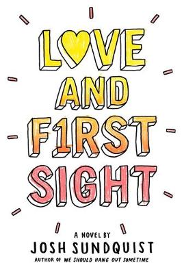 Josh Sundquist - Love and First Sight - 9780316305358 - V9780316305358