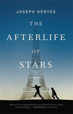 Joseph Kertes - The Afterlife of Stars - 9780316308113 - V9780316308113