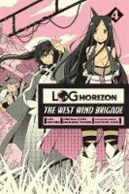 Mamare Touno - Log Horizon: The West Wind Brigade, Vol. 4 - manga - 9780316309103 - V9780316309103