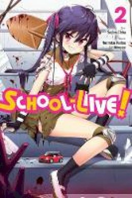 Norimitsu Kaihou - School - Live! - 9780316309882 - V9780316309882