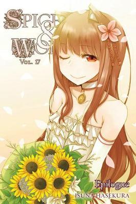 Kiyohiko Azuma - Spice and Wolf, Vol. 17 - 9780316339643 - V9780316339643