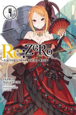 Tappei Nagatsuki - Re:ZERO -Starting Life in Another World-, Vol. 4 (light novel) - 9780316398428 - V9780316398428