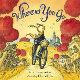 Pat Zietlow Miller - Wherever You Go - 9780316400022 - V9780316400022