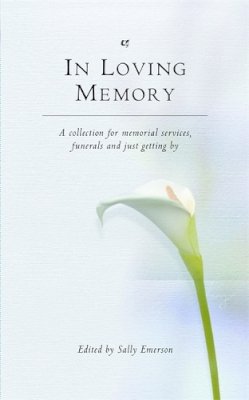 Sally Emerson - In Loving Memory - 9780316725996 - V9780316725996