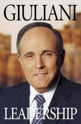 Rudolph Giuliani - Leadership - 9780316861014 - KEX0258103