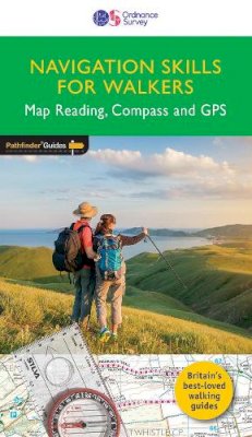 Terry Marsh - NAVIGATION SKILLS FOR WALKERS - Map Reading, Compass and GPS (Pathfinder Guides) - 9780319091753 - V9780319091753