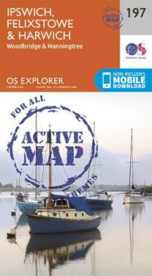 Ordnance Survey - Ipswich, Felixstowe and Harwich (OS Explorer Active Map) - 9780319470695 - V9780319470695