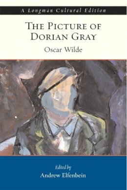 Oscar Wilde - Picture of Dorian Gray, The, A Longman Cultural Edition (Longman Cultural Editions) - 9780321427137 - V9780321427137