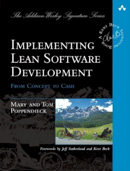 Mary Poppendieck - Implementing Lean Software Development: From Concept to Cash - 9780321437389 - V9780321437389