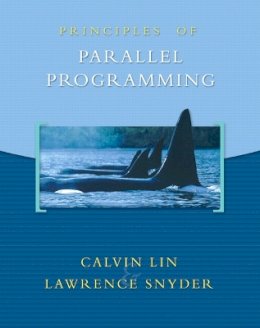 Snyder, Larry; Lin, Calvin - Principles of Parallel Programming - 9780321487902 - V9780321487902