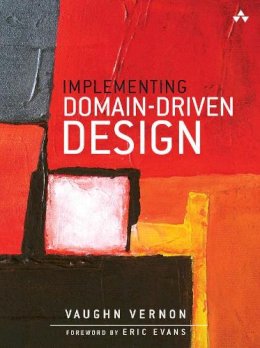 Vaughn Vernon - Implementing Domain-Driven Design - 9780321834577 - V9780321834577