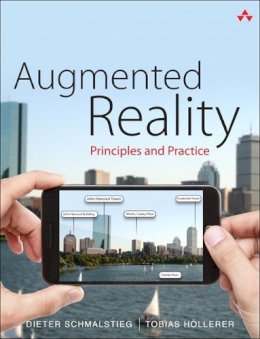 Dieter Schmalstieg - Augmented Reality: Principles and Practice - 9780321883575 - V9780321883575