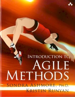 Sondra Ashmore - Introduction to Agile Methods - 9780321929563 - V9780321929563