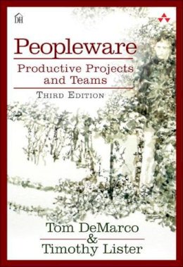 Tom Demarco - Peopleware: Productive Projects and Teams - 9780321934116 - V9780321934116