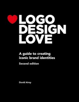 David Airey - Logo Design Love: A guide to creating iconic brand identities - 9780321985200 - V9780321985200