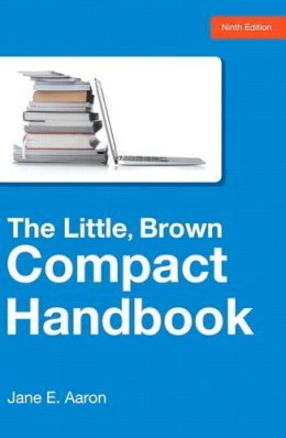 Jane E. Aaron - The Little, Brown Compact Handbook (9th Edition) - 9780321986504 - V9780321986504