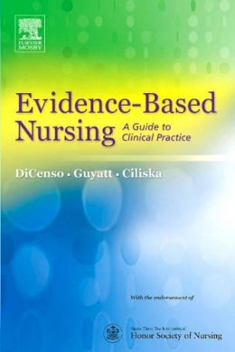 Alba Dicenso - Evidence-Based Nursing: A Guide to Clinical Practice - 9780323025911 - V9780323025911