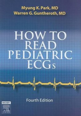 Myung K. Park - How to Read Pediatric ECGs - 9780323035705 - V9780323035705