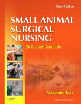 Marianne Tear Ms  Lvt - Small Animal Surgical Nursing, 2e - 9780323077354 - V9780323077354