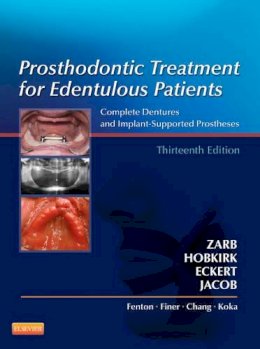 Zarb, George A.; Hobkirk, John; Eckert, Steven; Jacob, Rhonda - Prosthodontic Treatment for Edentulous Patients - 9780323078443 - V9780323078443