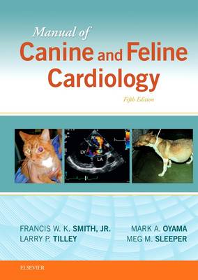 Francis W. K. Smith - Manual of Canine and Feline Cardiology - 9780323188029 - V9780323188029