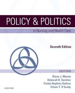 Diana J. Mason - Policy & Politics in Nursing and Health Care - 9780323241441 - V9780323241441