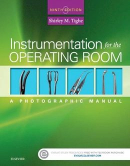 Shirley M. Tighe - Instrumentation for the Operating Room: A Photographic Manual - 9780323243155 - V9780323243155