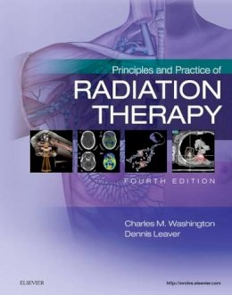 Charles M. Washington - Principles and Practice of Radiation Therapy - 9780323287524 - V9780323287524