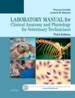 Thomas P. Colville - Laboratory Manual for Clinical Anatomy and Physiology for Veterinary Technicians - 9780323294751 - V9780323294751