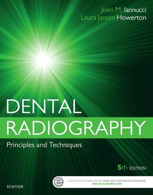 Joen Iannucci - Dental Radiography: Principles and Techniques - 9780323297424 - V9780323297424