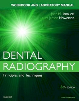 Joen Iannucci - Workbook for Dental Radiography: A Workbook and Laboratory Manual - 9780323297493 - V9780323297493