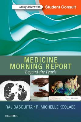 Rajkumar Dasgupta - Medicine Morning Report: Beyond the Pearls - 9780323358095 - V9780323358095