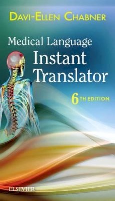 Davi-Ellen Chabner - Medical Language Instant Translator - 9780323378437 - V9780323378437