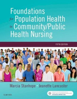 Marcia Stanhope - Foundations for Population Health in Community/Public Health Nursing - 9780323443838 - V9780323443838