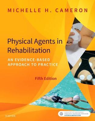 Michelle H. Cameron - Physical Agents in Rehabilitation: An Evidence-Based Approach to Practice - 9780323445672 - V9780323445672