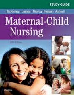 Emily Slone McKinney - Study Guide for Maternal-Child Nursing - 9780323478694 - V9780323478694