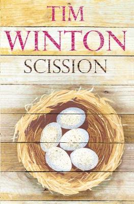 Tim Winton - Scission - 9780330412605 - V9780330412605